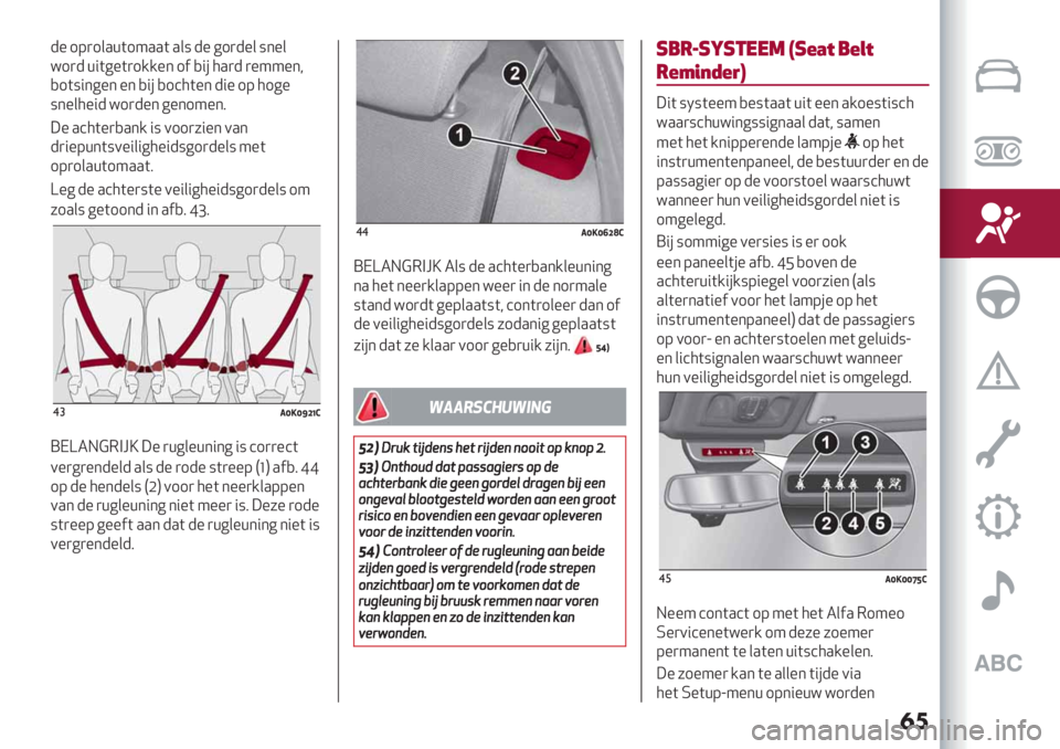Alfa Romeo Giulietta 2021  Instructieboek (in Dutch) �
�	
-% 19)1&.+(14..( .&: -% 61)-%& :*%&
=1)- +"(
6%()1//%* 1$ ,"#5.)- )%44%*<
,1(:"*6%* %* ,"#,1’5(%* -"% 19 516%
:*%&5%"-=1)-%* 6%*14%*8
;% .’5(%),.*/ ": 011)7"%*