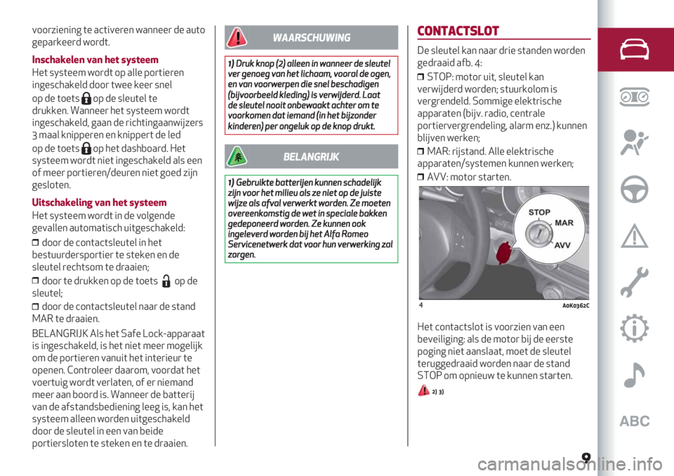 Alfa Romeo Giulietta 2021  Instructieboek (in Dutch) 011)7"%*"*6 (% .’("0%)%* =.**%%) -% .+(1
6%9.)/%%)- =1)-(8
;(#EH’%"&"( J’( H"$ #W#$""1
@%( :N:(%%4 =1)-(19.&&%91)("%)%*
"*6%:’5./%&- -11) (=%% /%%) :*%&