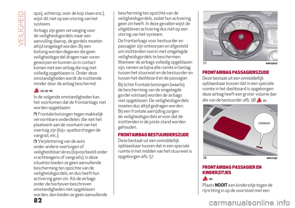 Alfa Romeo Giulietta 2021  Instructieboek (in Dutch)  BIAZA?@IA;
��
197"#< .’5(%)19< 10%) -% /19 :&..* %*78Q<
="
#:( -"( *"%( 19 %%* :(1)"*60.* 5%(
:N:
(%%48
2"),.6:7"#*6%%* 0%)0.*6"*6011)
-% 0%"&"
65%"-:6