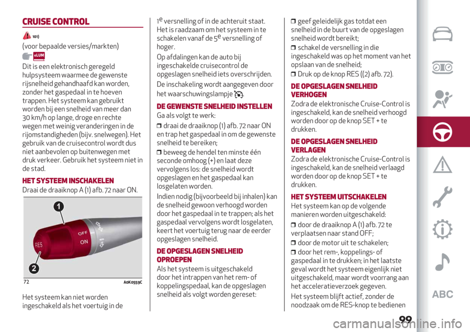 Alfa Romeo Giulietta 2021  Instructieboek (in Dutch) ��
$-.’1* $2"&-2)
\Y\U
P011) ,%9..&-% 0%):"%:U4.)/(%*Q
;"( ": %%* %&%/()1*":’56%)%6%&-
5+&9:N:(%%4 =..)4%% -%
6%=%*:(%
)"#:*%&5%"- 6%5.*-5..$- /.* =1)-%*<
71*-%) 5%( 
