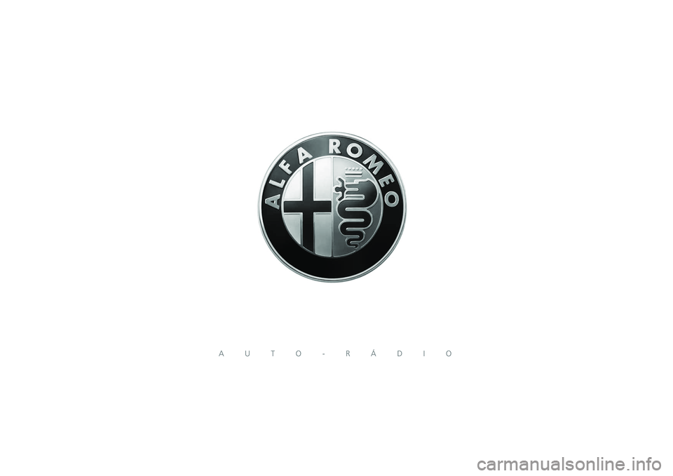 Alfa Romeo Giulietta 2013 Manual de Uso e Manutenção (in Portuguese) AUTO-RÁDIO Alfa Romeo Giulietta 2013 Manual de Uso e Manutenção (in Portuguese) AUTO-RÁDIO