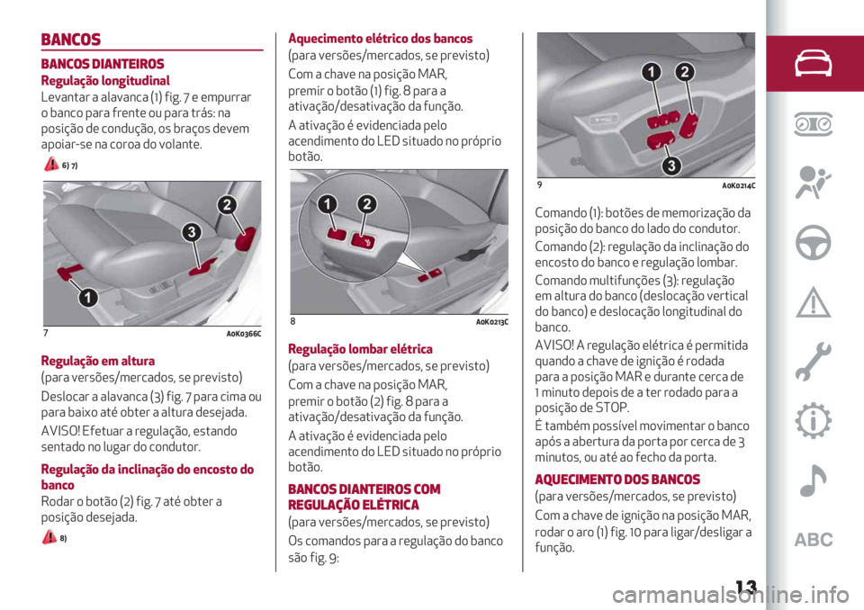 Alfa Romeo Giulietta 2021  Manual de Uso e Manutenção (in Portuguese) %(+3$8
%(+3$8 1&(+)"&#$8
.+=J*&KL( *(,=$#J’$,&*
K(="&."# " "0"="&/"
SfU5*+7 m ( (3-2##"#
) $"&/) -"#" 5#(&.( )2 -"#" .#8’Q &"
-)’*@C) 