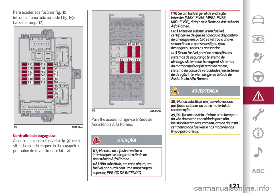 Alfa Romeo Giulietta 2021 Manual de Uso e Manutenção (in Portuguese) !"#" "/(,(# ")’ 52’>=(*’ 5*+7 V[
*&.#),2;*# 23" 3C) &" ’(,( f
5*+7YV(
$"*<"# " ."3-"
SXU7
)*/dedlgg)
)+,#<&*$,& ’& ^&=&=+$<&
4 /(&.#"0*&" Alfa Romeo Giulietta 2021 Manual de Uso e Manutenção (in Portuguese) !"#" "/(,(# ")’ 52’>=(*’ 5*+7 V[
*&.#),2;*# 23" 3C) &" ’(,( f
5*+7YV(
$"*<"# " ."3-"
SXU7
)*/dedlgg)
)+,#<&*$,& ’& ^&=&=+$<&
4 /(&.#"0*&"