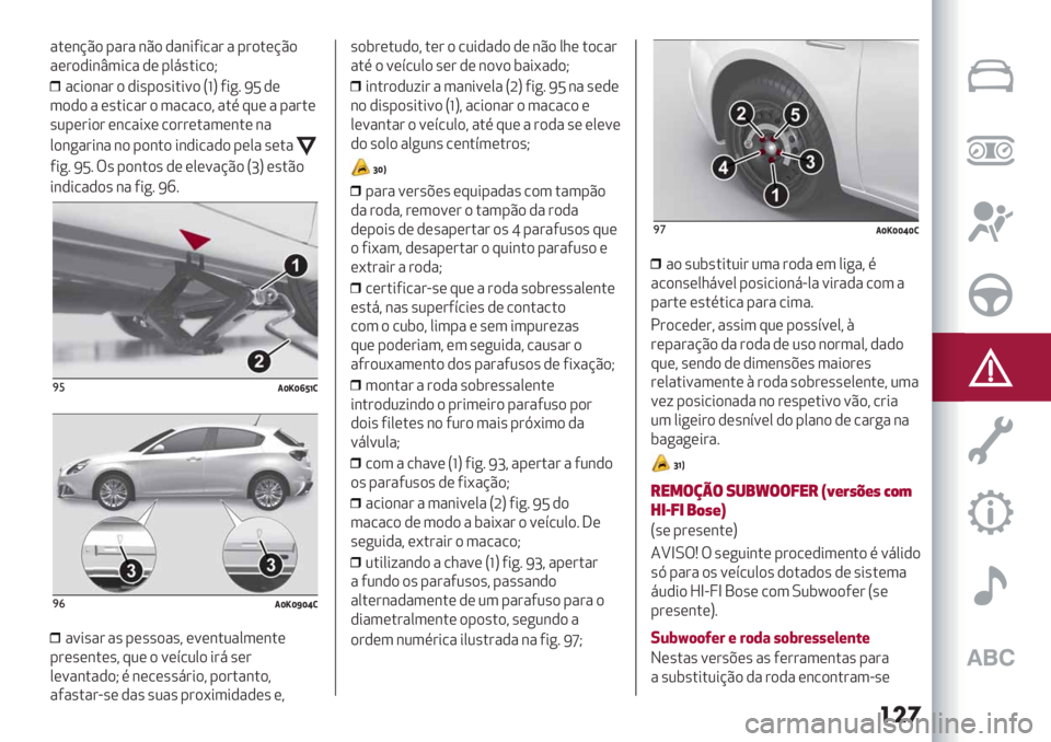 Alfa Romeo Giulietta 2021  Manual de Uso e Manutenção (in Portuguese) ���
".(&@C)-"#" &C) ,"&*5*/"# "-#).(@C)
"(#),*&t3*/" ,( -08’.*/)I
"/*)&"# ) ,*’-)’*.*=)SfU5*+7VW,(
3),) " (’.*/"# ) 3"/"/)? ".%:2