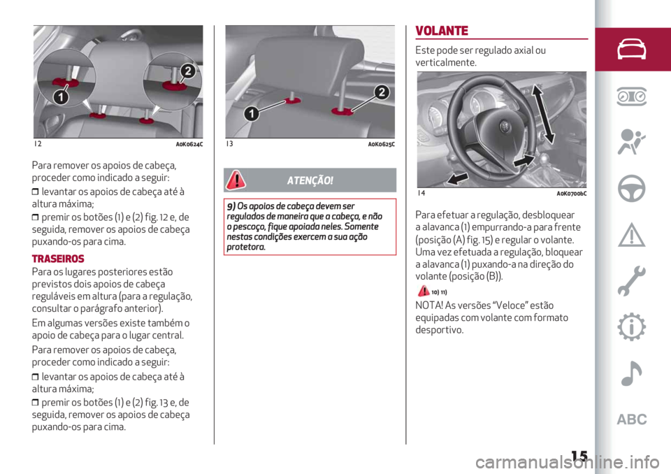 Alfa Romeo Giulietta 2021  Manual de Uso e Manutenção (in Portuguese) !"/dedilg)
!"#" #(3)=(# )’ "-)*)’,(/"$(@"?
-#)/(,(# /)3) *&,*/",) " ’(
+2*#Q
0(="&."# )’ "-)*)’ ,( /"$(@"".%H
"0.2#" 38<*3"