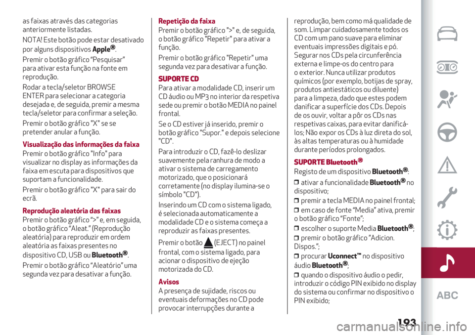 Alfa Romeo Giulietta 2021  Manual de Uso e Manutenção (in Portuguese) ���
"’ 5"*<"’ ".#"=%’ ,"’ /".(+)#*"’
"&.(#*)#3(&.( 0*’.","’7
JTa4P N’.( $).C) -),( (’."# ,(’".*=",)
-)# "0+2&’ ,*