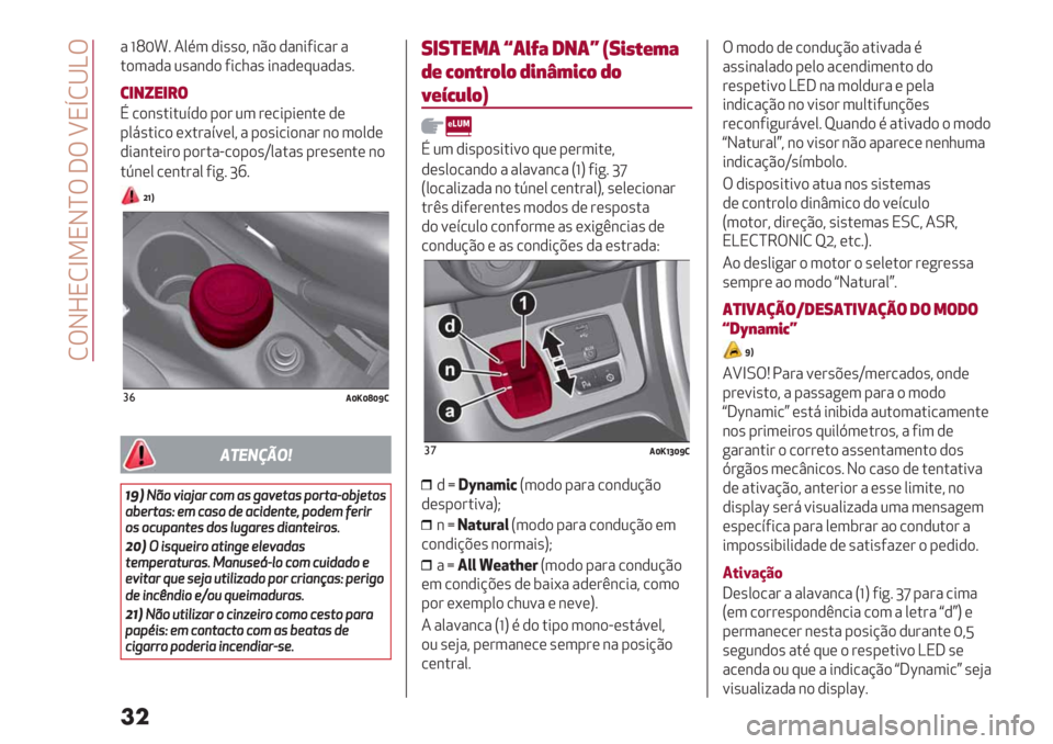 Alfa Romeo Giulietta 2021  Manual de Uso e Manutenção (in Portuguese)  MTJdNMb9NJaT ]T \NuM^KT
��
" fY[¡7 40%3 ,*’’)? &C) ,"&*5*/"#"
.)3"," 2’"&,) 5*/1"’ *&",(:2","’7
3&+."&#$
E /)&’.*.2>,) -)# 23 #(/*-*(&.(