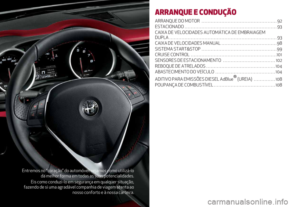 Alfa Romeo Giulietta 2021 Manual de Uso e Manutenção (in Portuguese) N&.#(3)’ &) r/)#"@C)s ,) "2.)3Z=(0Q =(B"3)’ /)3) 2.*0*;8G0)
," 3(01)# 5)#3" (3 .),"’ "’ ’2"’ -).(&/*"0*,",(’7
N*’ /)3) /)&,2;*G0) (3 ’(+2#" Alfa Romeo Giulietta 2021 Manual de Uso e Manutenção (in Portuguese) N&.#(3)’ &) r/)#"@C)s ,) "2.)3Z=(0Q =(B"3)’ /)3) 2.*0*;8G0)
," 3(01)# 5)#3" (3 .),"’ "’ ’2"’ -).(&/*"0*,",(’7
N*’ /)3) /)&,2;*G0) (3 ’(+2#"