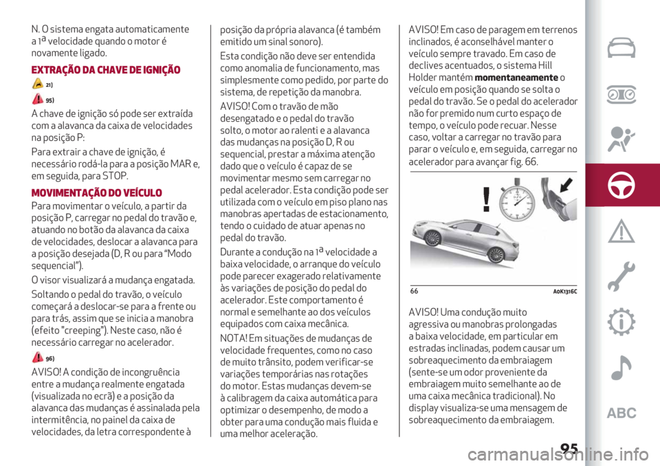 Alfa Romeo Giulietta 2021  Manual de Uso e Manutenção (in Portuguese) ��	
J7 T ’*’.(3" (&+"." "2.)3".*/"3(&.(
"f"=(0)/*,",( :2"&,) ) 3).)# %
&)="3(&.( 0*
+",)7
"A)#(/0$ 1( 34(5" 1" &’+&/0$
lh]
mf]
4/1