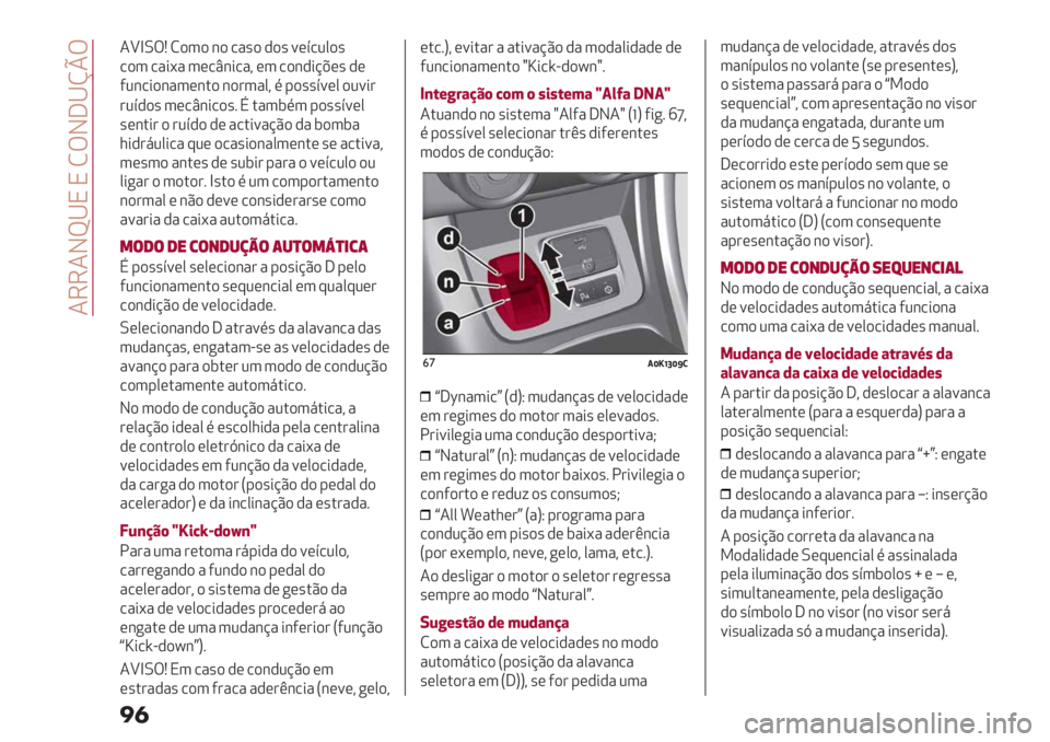 Alfa Romeo Giulietta 2021  Manual de Uso e Manutenção (in Portuguese)  4664Jc^N N MTJ]^hpT
��

4\bLTP M)3) &) /"’) ,)’ =(>/20)’
/)3 /"*<" 3(/t&*/"? (3 /)&,*@A(’ ,(
52&/*)&"3(&.) &)#3"0? % -)’’>=(0 )2=*#
#2>,)’ 3(/t&*/)’7 E ."
