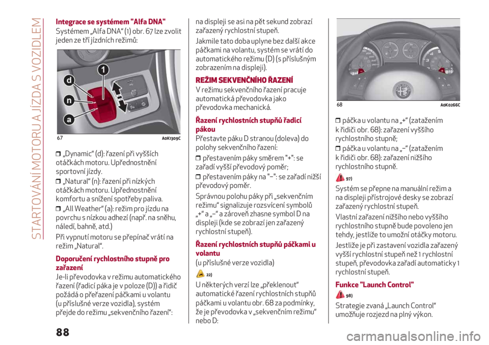 Alfa Romeo Giulietta 2021  Návod k použití a údržbě (in Czech)  ^A=?ATEmGf ]TAT?d = OfNK= ^ ETNuKgX]
��
6%<$h=)Y$ A$ A>A<:;$; s.B[) ?/.s
^634H*(* ¡="># KG=x SpU %78@ t} ":( :+%"54
)(-(; :( 4’B )B:-;BD$ 8(25*9R
&’.i0loiqK
¡K6;#*5Dx S-UR ’#:(;