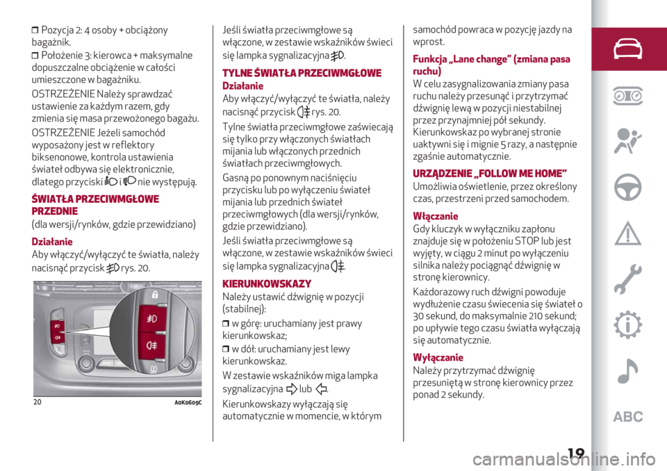 Alfa Romeo Giulietta 2021  Instrukcja obsługi (in Polish) ��
C/+*0’# ZR s /./6* v /603?A/>*
6#!#A>3,;
C/E/A(>3( iR ,3("/50# v )#,.*)#&>(
2/-%.+0+#&>( /603?A(>3( 5 0#E/=03
%)3(.+0+/>( 5 6#!#A>3,%;
<Lc:HXPXYbX Y#&(A* .-"#52+#B
%.$#53(>3( +# ,#A2*) 