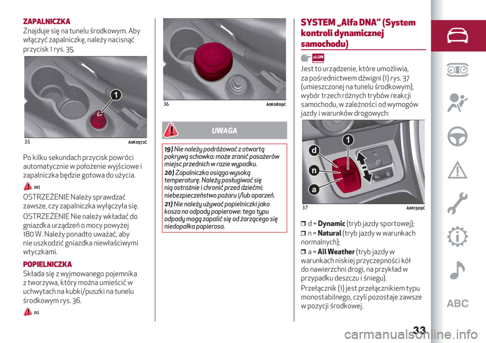 Alfa Romeo Giulietta 2021  Instrukcja obsługi (in Polish) ��
’,(,=#$&’!,
H>#’2%’( .34 ># $%>(&% ="/2,/5*); 86*
5E?0+*B +#-#&>30+,4@ >#&(A* >#03.>?B
-"+*03., h "*.; iW;
#%.d0deik>
C/ ,3&,% .(,%>2#01 -"+*03., -/5"703
#%$/)#$*0+>3(