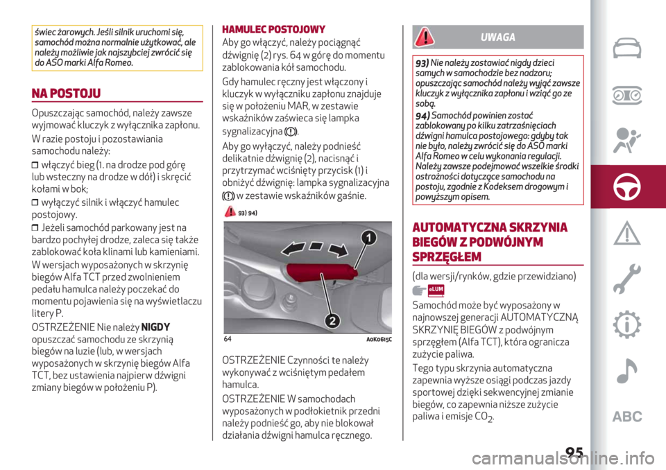 Alfa Romeo Giulietta 2021  Instrukcja obsługi (in Polish) ��	
>4&/%0-"34$%ABN/>.&’&.,&(9"9%A3?&’&;6
’-?3%A58?30,-,3"?-.,&/90$2(34-16-./
,-./0$?30.&4&/:-(,-:’#$C%&/:#
4"5%&1’&;
83HIJ?-"(&H.K-E3?/3B
#, (".+"0/
<-%.+0+#’