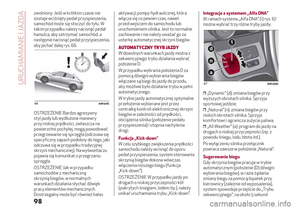 Alfa Romeo Giulietta 2021  Instrukcja obsługi (in Polish)  K:KMp8^b8YbX b N8H_8
��
+5/&>3/>*; N(=&3 5 ,"7$,3) 0+#.3( >3(
+/.$#’( 503=>34$* -(2#E -"+*.-3(.+(>3#@
.#)/0172 )/A( .34 .$/0+*B 2/ $*E%; F
$#,3) -"+*-#2,% >#&(A* >#03.>?B -(2#E
1#)%&0