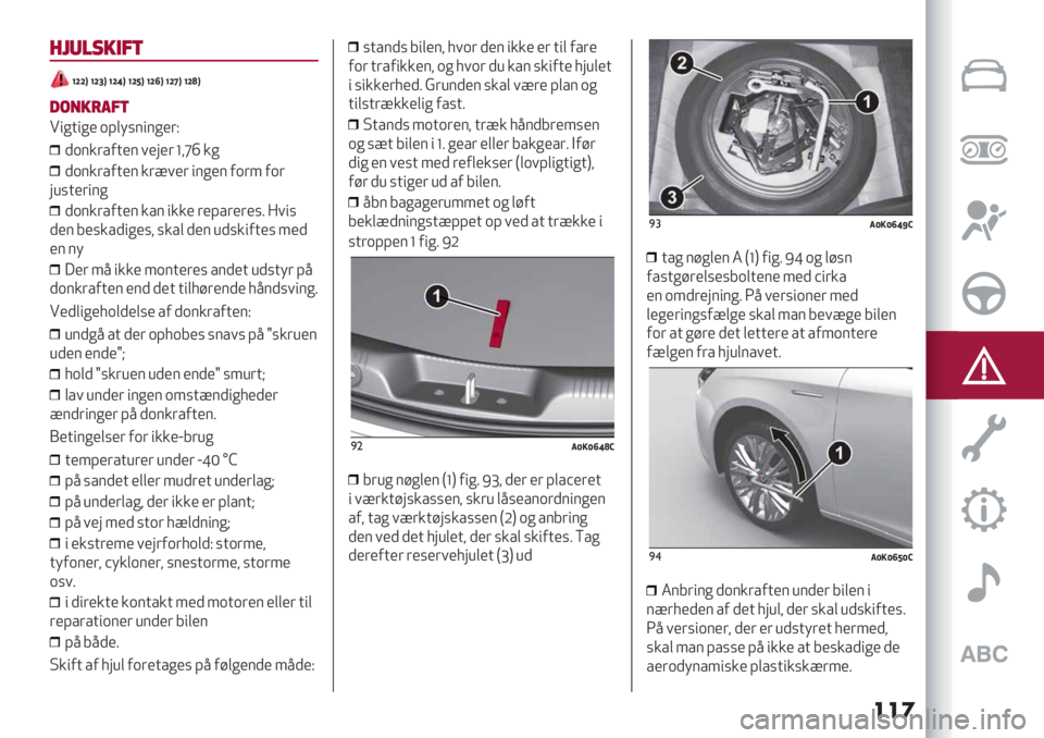 Alfa Romeo Giulietta 2021  Brugs- og vedligeholdelsesvejledning (in Danish) ���
47%$!").(
]aaX ]a‘X ]a\X ]a[X ]a^X ]a_X ]acX
1/*"-#.(
!"*+"*’ .A,-%$"$*’(F
).$&(/0+’$ 1’9’( _;ic &*
).$&(/0+’$ &(?1’( "$*’$ 0.(4 0.(
98%+’("$*
).