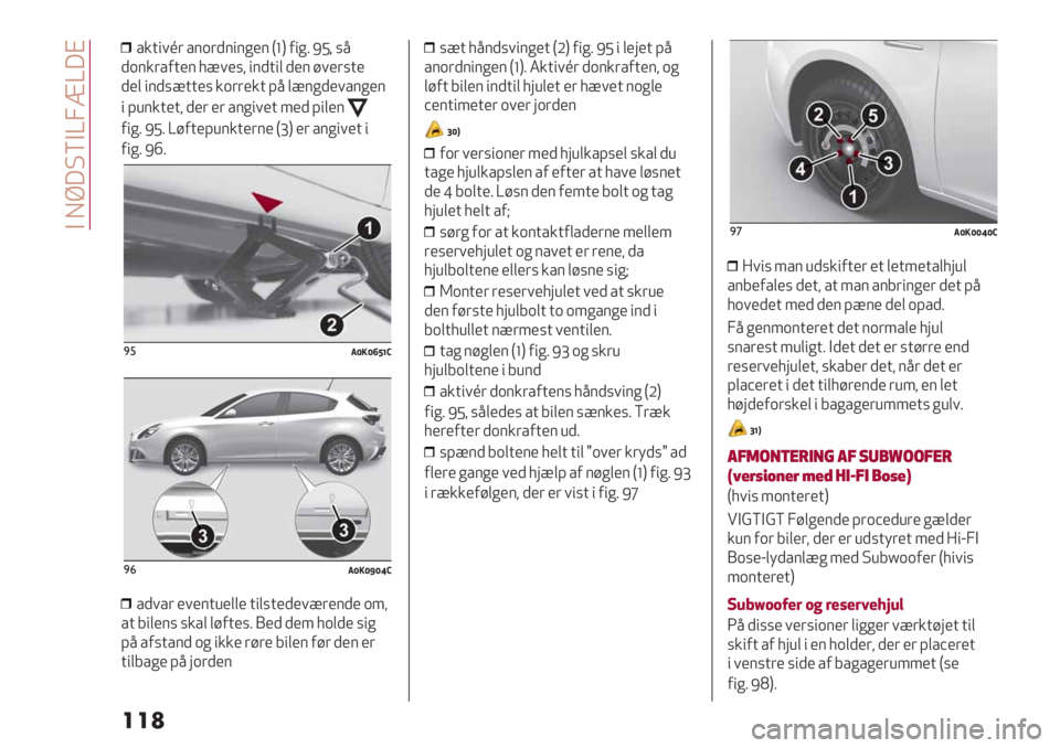 Alfa Romeo Giulietta 2021  Brugs- og vedligeholdelsesvejledning (in Danish)  B IZ6@YB[WX[6H
���
/&+"1f( /$.()$"$*’$ T_U 0"*5 MN; %<
).$&(/0+’$ =?1’%; "$)+", )’$ #1’(%+’
)’, "$)%?++’% &.((’&+ A< ,?$*)’1/$*’$
" A8$&+’+; )