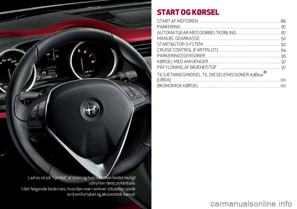 Alfa Romeo Giulietta 2021  Brugs- og vedligeholdelsesvejledning (in Danish) [/) .% %’ A< e=9’(+’+e /0 7",’$ .* =1.()/$ 4/$ 7’)%+ 48,"*+
8)$-++’( )’$% A.+’$+"/,’5
B )’+ 0#,*’$)’ 7’%&("1’%; =1.()/$ 4/$ " ’$=1’( %"+8/+"