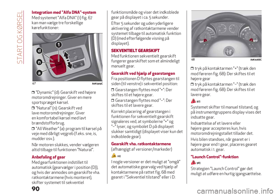 Alfa Romeo Giulietta 2021  Brugs- og vedligeholdelsesvejledning (in Danish)  @Y23Y L> QZ3@H[
��
7’=$K#N=:<’ ;$( d@?LN .-@di>U>=$;
R’) %-%+’4’+ e2,0/ 6I2e T_U 0"*5 ci
&/$ 4/$ 1?,*’ +(’ 0.(%&’,,"*’
&#(’08$&+".$’(F
&’@Z!]‘ZbY
e6-$/4"Ce