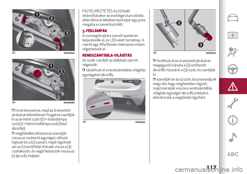 Alfa Romeo Giulietta 2021  Kezelési és karbantartási útmutató (in Hungarian) ���
(#3gIgkmpQf
($3gIgkmpRf
(9##6 D*%/-5;3+ 53&C 3$ E?35B:3:E
&<?<#<;31 *11*%:6:*#*% 2-?.3:;3 8#*?61&’(
(9 3$ 6?9%:*:: 9$$E: PPlS u :-13:E1<573
9$$EIPTS u ,<:#E ("C1<573 9$$ES P1<#C
<D?3 UoSI