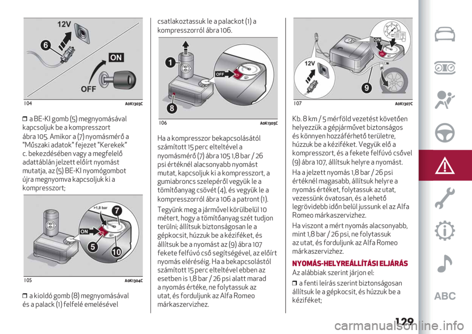 Alfa Romeo Giulietta 2021  Kezelési és karbantartási útmutató (in Hungarian) ���
!*$3gIjmgmf
3 J>Y!c .-5D POS 5*.%/-5<#<;31
(378#-1&B( D* 3 (-57?*##$-?:
<D?3 lVO= 059(-? 3 PsS %/-5<#56?H 3
tWG#$3(9 3C3:-(t 2*&*$*: t!*?*(*(x
8= D*(*$C6#6D*% ;3./ 3 5*.2*1*1H
3C3::<D1<% &*1$*: