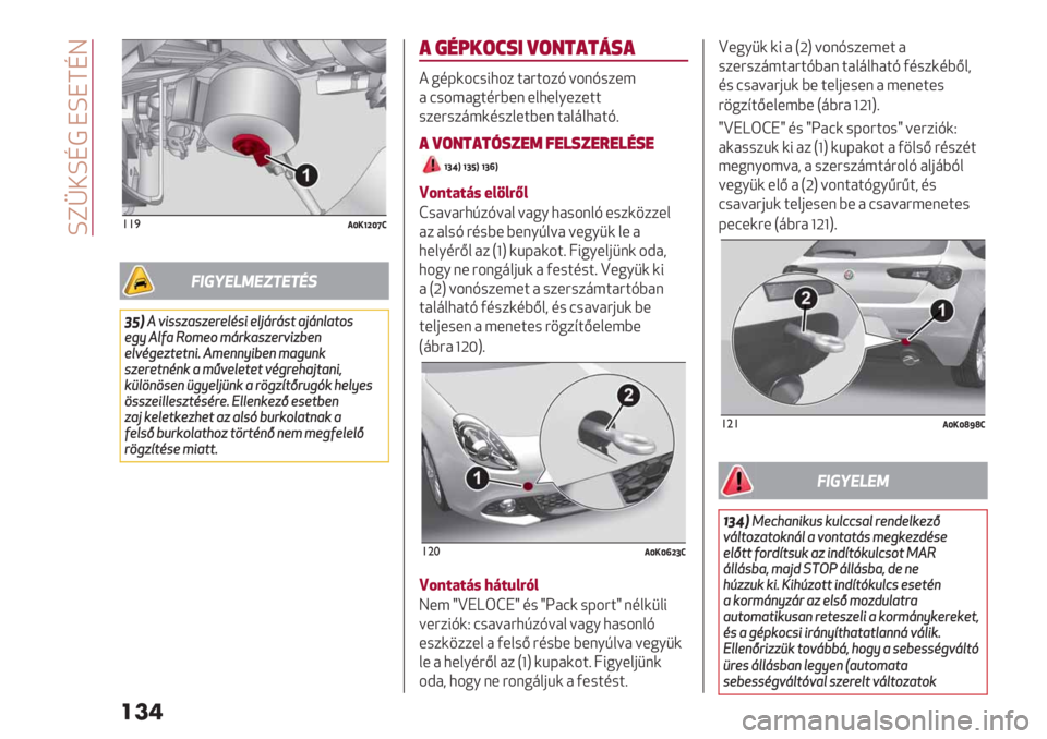 Alfa Romeo Giulietta 2021  Kezelési és karbantartási útmutató (in Hungarian)  b‘m!baF >b>^aR
���
!!)3gIjnglf
!"#$%&’%*+%+,-
/1)E84""<#"<,&,5="4,5*7&7"2#*7’5#2%"
,-(E5D#H%),%)7&$#"<,&84<1,’
,58=-,<2,2’4BE),’’(41,’)#-+’$
"