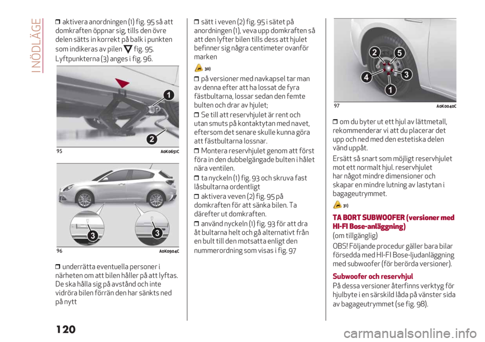 Alfa Romeo Giulietta 2021  Drift- och underhållshandbok (in Swedish)  C J‘X]^@N
���
’/("#*&’ ’2,&+2"2%*2 H_K 0"%6 LM 7: ’((
+,5/&’0(*2 1==2’& 7"%? ("$$7 +*2 1#&*
+*$*2 78((7 "2 /,&&*/( =: 9’$/ " =)2/(*2
7,5 "2+"/*&
