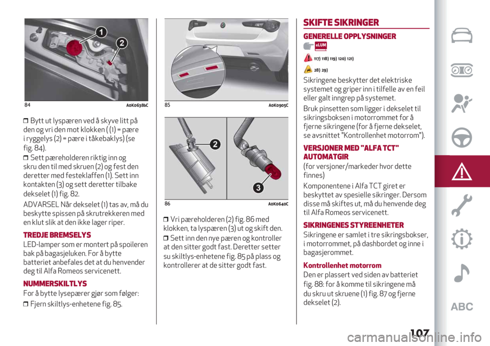 Alfa Romeo Giulietta 2021  Drift- og vedlikeholdshåndbok (in Norwegian) ���
($0X!X\^bGV
O>&& ’& (>798$)4 .), 5 7+>.) ("&& 95
,)4 *# .$" ,)4 1*& +(*++)4 F F‘H i 98$)
" $>##)(>7 FLH i 98$) " &5+)6%+(>7H F7)
-"#2 MaH2
Q)&& 98$)3*(,)$)4 $"+&"