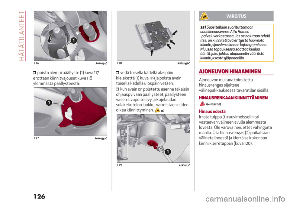 Alfa Romeo Giulietta 2021  Käyttö- ja huolto-ohjekirja (in in Finnish)  AQ:Q:W@0F:JJ:
���

!!&.TATYZVS
>-#7$) )&%’># >++&&87$% E[G */.) [[e
%6-$$)%" *##""#$87(-/7%$ */.) [[L
8&%’’+7$+ >++&&87$%%7$+O
!!’.TATYZU%S
!!(.TATYZU^S
.%9+ $-#7%&&) *+9%&&+ )&