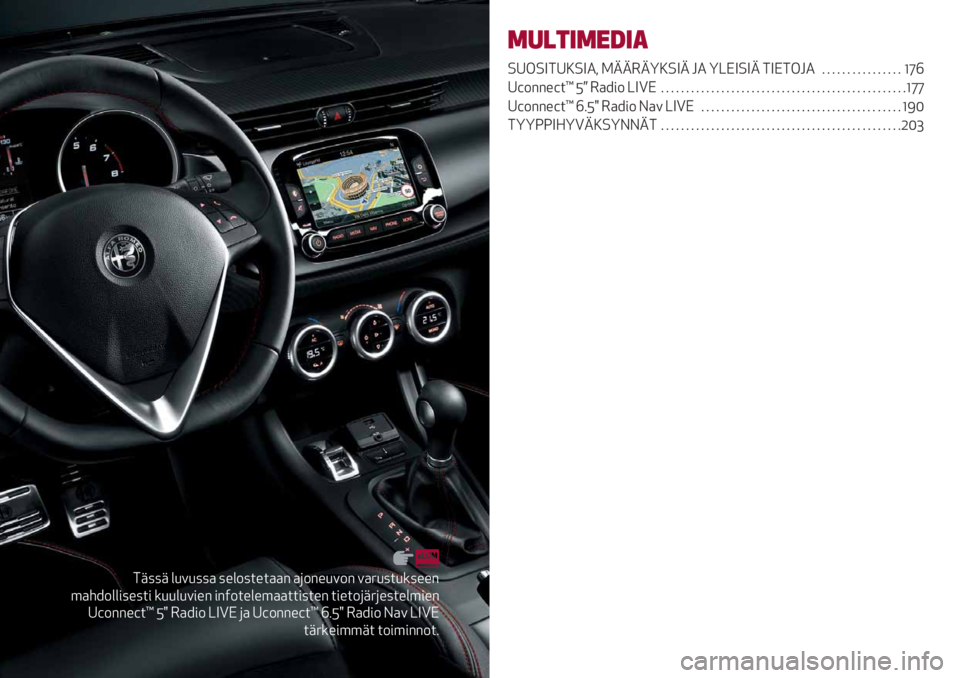 Alfa Romeo Giulietta 2021  Käyttö- ja huolto-ohjekirja (in in Finnish) :+77+ &/./77) 7%&-7$%$))" )(-"%/.-" .)6/7$/*7%%"
’)59-&%7$# *//&/.#%" #"1-$%&%’))$$#7$%" $#%$-(+6(%7$%&’#%"
Va-""%a$¢ Id 2)9#- @WPJ () Va-""%a