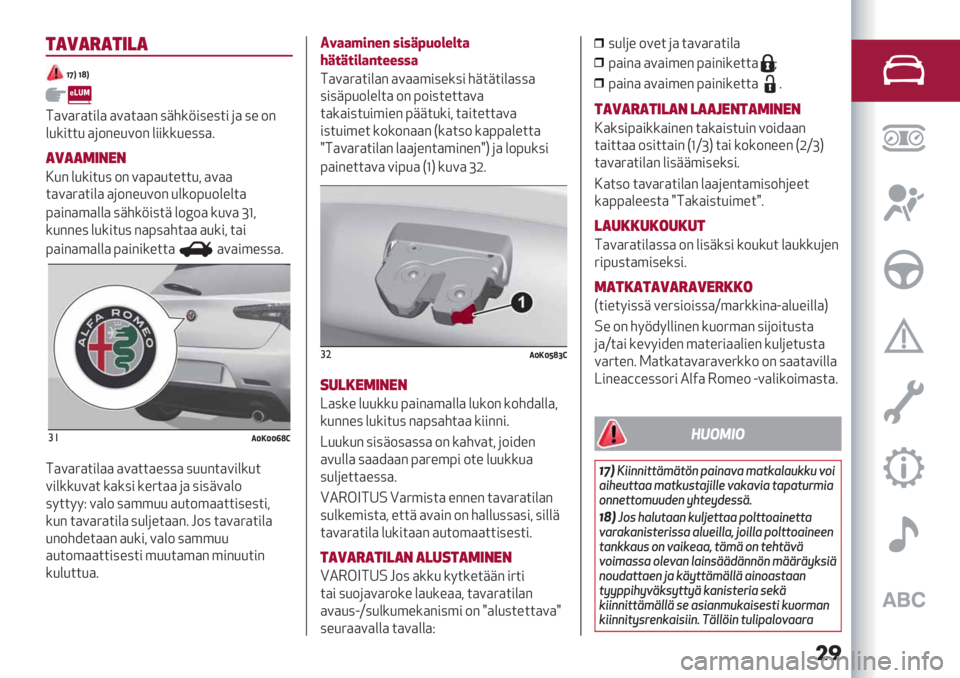 Alfa Romeo Giulietta 2021  Käyttö- ja huolto-ohjekirja (in in Finnish) ��
’)3).)’+!)
WYQ W]Q
:).)6)$#&) ).)$))" 7+5*;#7%7$# () 7% -"
&/*#$$/ )(-"%/.-" &##**/%77)4
)3))(+/#/
?/" &/*#$/7 -" .)>)/$%$$/, ).))
$).)6)$#&) )(-"%/.-" /&*->/-