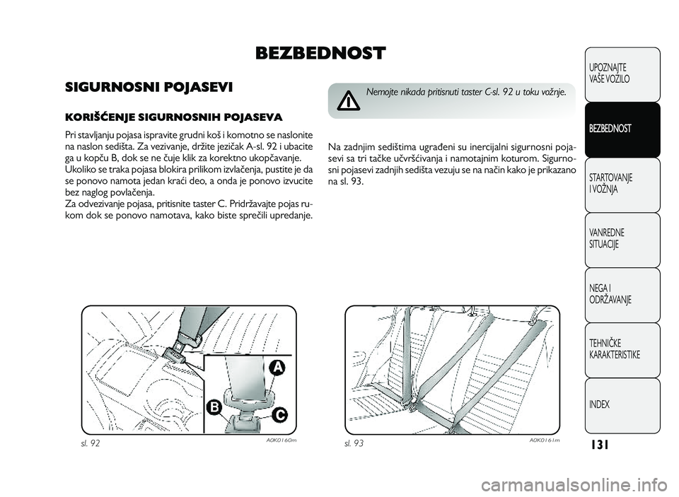 Alfa Romeo Giulietta 2013 Knjižica za upotrebu i održavanje (in Serbian) \b3 \b
U PO ZN AJT E
VA LE V O ZIL O
BEZBEDNOST
S T A RT O VA N JE
I V O MN JA
V A N RED N E
SIT U AC IJE
N EG A I
O DRM AVA N JE
T EH N IP KE
KA RA KTER IS T IK E
IN DEX
sl. 9 3\f 0K 01\b 1msl. Alfa Romeo Giulietta 2013 Knjižica za upotrebu i održavanje (in Serbian) \b3 \b
U PO ZN AJT E
VA LE V O ZIL O
BEZBEDNOST
S T A RT O VA N JE
I V O MN JA
V A N RED N E
SIT U AC IJE
N EG A I
O DRM AVA N JE
T EH N IP KE
KA RA KTER IS T IK E
IN DEX
sl. 9 3\f 0K 01\b 1msl.