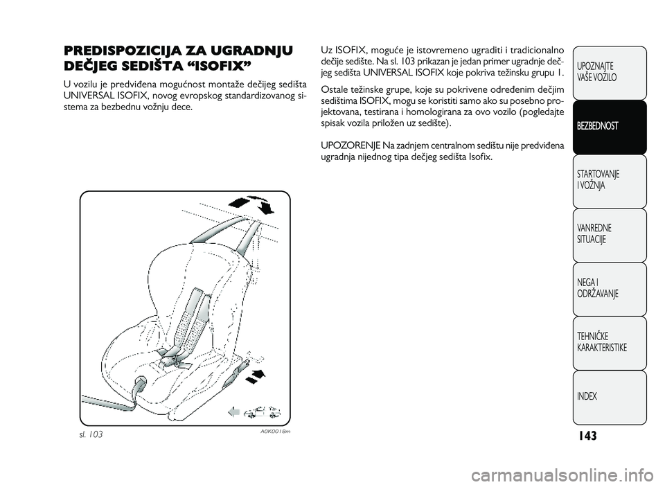 Alfa Romeo Giulietta 2013 Knjižica za upotrebu i održavanje (in Serbian) \b4 3
U PO ZN AJT E
VA LE V O ZIL O
BEZBEDNOST
S T A RT O VA N JE
I V O MN JA
V A N RED N E
SIT U AC IJE
N EG A I
O DRM AVA N JE
T EH N IP KE
KA RA KTER IS T IK E
IN DEX
PREDISPOZICIJA ZA UGRADNJU
Alfa Romeo Giulietta 2013 Knjižica za upotrebu i održavanje (in Serbian) \b4 3
U PO ZN AJT E
VA LE V O ZIL O
BEZBEDNOST
S T A RT O VA N JE
I V O MN JA
V A N RED N E
SIT U AC IJE
N EG A I
O DRM AVA N JE
T EH N IP KE
KA RA KTER IS T IK E
IN DEX
PREDISPOZICIJA ZA UGRADNJU