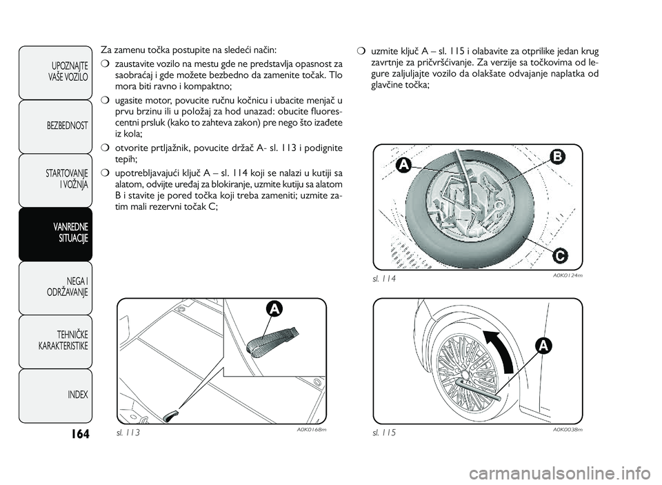 Alfa Romeo Giulietta 2013 Knjižica za upotrebu i održavanje (in Serbian) 16\f
U PO ZN AJT E
VA OE V O ZIL O
B EZ BED N O ST
ST A RT O VA N JE
I V O PN JA
VANREDNE
SITUACIJE
N EG A I
O DRP AVA N JE
T EH N IS KE
KA RA KTER IS T IK E
IN DEX
Z a z a m en u t o Uk a p o stu Alfa Romeo Giulietta 2013 Knjižica za upotrebu i održavanje (in Serbian) 16\f
U PO ZN AJT E
VA OE V O ZIL O
B EZ BED N O ST
ST A RT O VA N JE
I V O PN JA
VANREDNE
SITUACIJE
N EG A I
O DRP AVA N JE
T EH N IS KE
KA RA KTER IS T IK E
IN DEX
Z a z a m en u t o Uk a p o stu