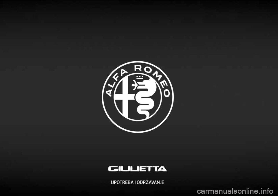 Alfa Romeo Giulietta 2021 Knjižica za upotrebu i održavanje (in Serbian) UPOTREBA I ODRŽAVANJE
cop lum giulietta SR.indd 124/02/16 11:53 Alfa Romeo Giulietta 2021 Knjižica za upotrebu i održavanje (in Serbian) UPOTREBA I ODRŽAVANJE
cop lum giulietta SR.indd 124/02/16 11:53