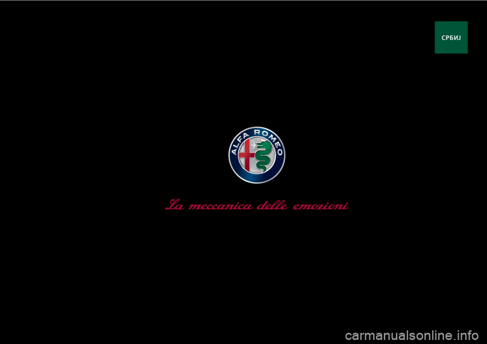 Alfa Romeo Giulietta 2021 Knjižica za upotrebu i održavanje (in Serbian) CPБИJ
cop lum giulia SR.indd 112/11/15 08:58 Alfa Romeo Giulietta 2021 Knjižica za upotrebu i održavanje (in Serbian) CPБИJ
cop lum giulia SR.indd 112/11/15 08:58