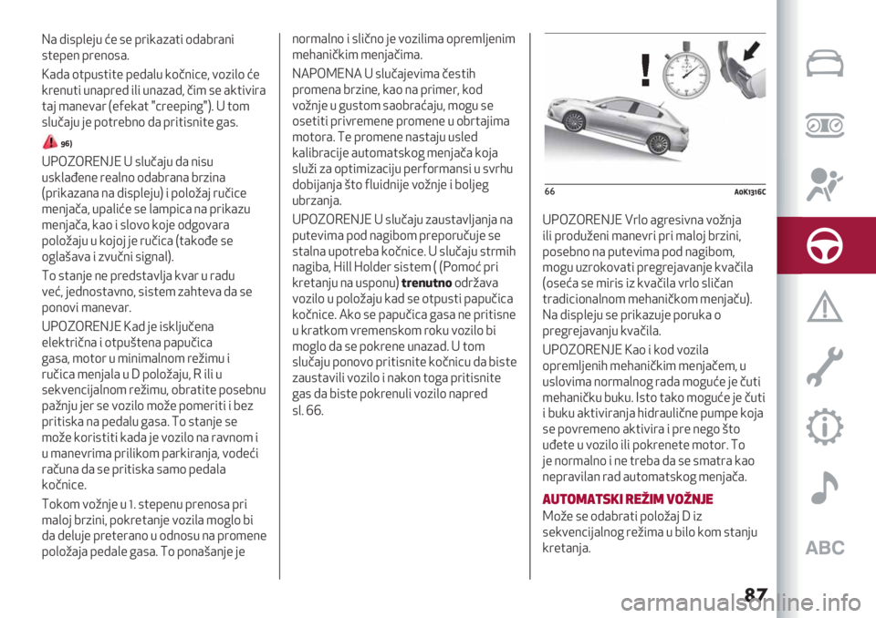Alfa Romeo Giulietta 2021  Knjižica za upotrebu i održavanje (in Serbian) ��
J& >%#7,"-. =" #" 71%:&)&$% (>&01&9%
#$"7"9 71"9(#&5
Y&>& ($7.#$%$" 7">&,. :(89%?"A +()%,( ="
:1"9.$% .9&71"> %,% .9&)&>A 8%’ #" &:$%+%1&
$&-