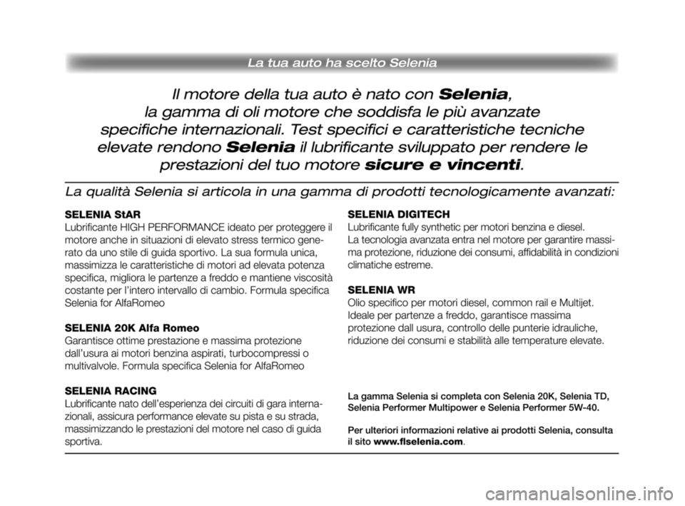 Alfa Romeo MiTo 2008 Libretto Uso Manutenzione (in Italian) 241-248 Alfa MiTo 11-06-2008 9:46 Pagina 247 Alfa Romeo MiTo 2008 Libretto Uso Manutenzione (in Italian) 241-248 Alfa MiTo 11-06-2008 9:46 Pagina 247