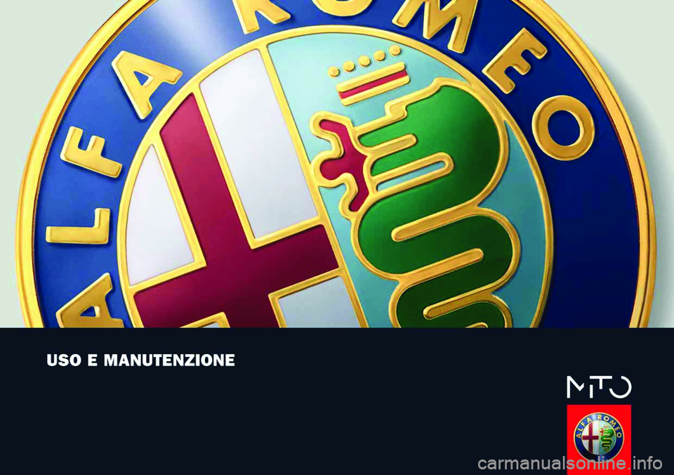 Alfa Romeo MiTo 2009 Libretto Uso Manutenzione (in Italian) Alfa Romeo MiTo 2009 Libretto Uso Manutenzione (in Italian)