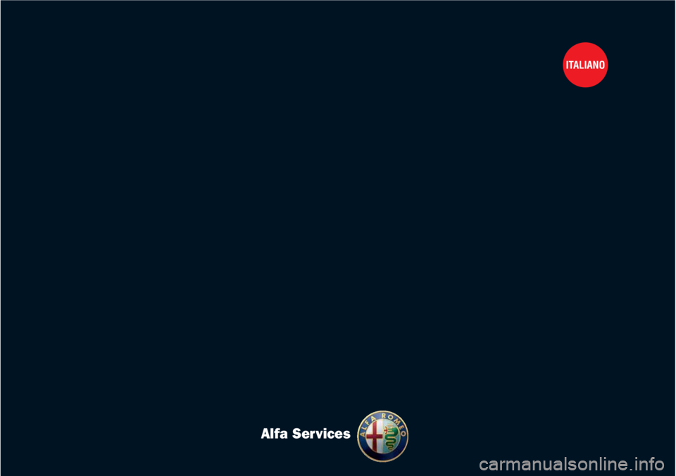 Alfa Romeo MiTo 2011 Libretto Uso Manutenzione (in Italian) ITALIANO
Alfa Services Alfa Romeo MiTo 2011 Libretto Uso Manutenzione (in Italian) ITALIANO
Alfa Services