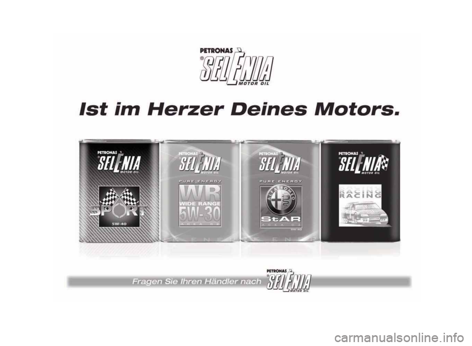 Alfa Romeo MiTo 2010 Betriebsanleitung (in German) 251-256 Alfa MiTo D 3ed:251-256 Alfa MiTo D 9-02-2010 11:33 Pagina 256 Alfa Romeo MiTo 2010 Betriebsanleitung (in German) 251-256 Alfa MiTo D 3ed:251-256 Alfa MiTo D 9-02-2010 11:33 Pagina 256