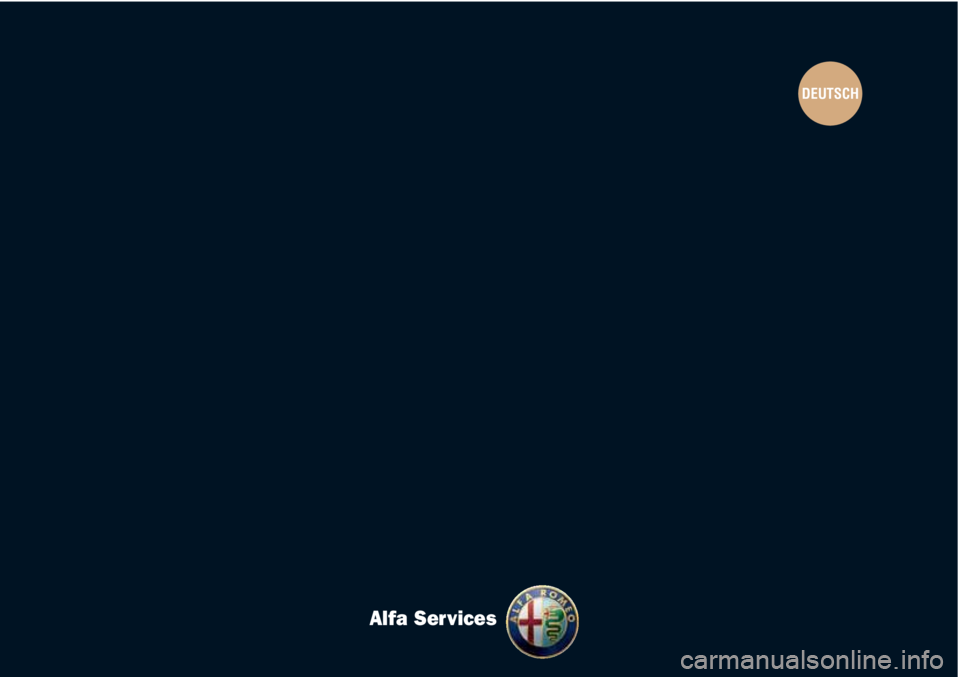 Alfa Romeo MiTo 2012 Betriebsanleitung (in German) DEUTSCH
Alfa Services Alfa Romeo MiTo 2012 Betriebsanleitung (in German) DEUTSCH
Alfa Services