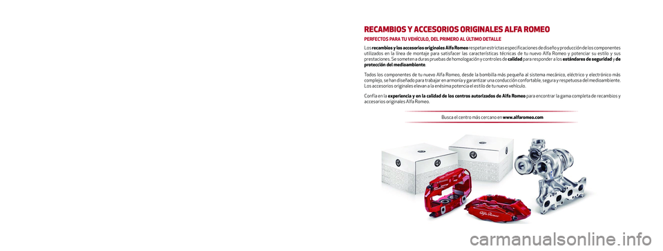 Alfa Romeo MiTo 2021 Manual de Empleo y Cuidado (in Spanish) El presente Manual de Empleo y Cuidado tiene el objetivo de mostrar las \
modalidades de funcionamiento del vehículo.
Para los aficionados que quieren disfrutar de profundizaciones, curiosid\
ades e Alfa Romeo MiTo 2021 Manual de Empleo y Cuidado (in Spanish) El presente Manual de Empleo y Cuidado tiene el objetivo de mostrar las \
modalidades de funcionamiento del vehículo.
Para los aficionados que quieren disfrutar de profundizaciones, curiosid\
ades e
