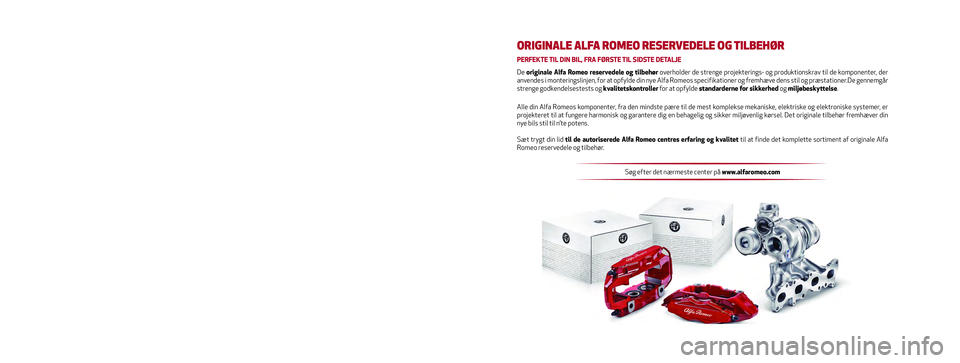 Alfa Romeo MiTo 2018 Brugs- og vedligeholdelsesvejledning (in Danish) Denne instruktionsbog har til formål at illustrere brug af bilen med \
hensyn til drift.
Alfa Romeo stiller en dedikeret sektion i elektronisk format til rådi\
ghed for brugere, der ønsker at gøre Alfa Romeo MiTo 2018 Brugs- og vedligeholdelsesvejledning (in Danish) Denne instruktionsbog har til formål at illustrere brug af bilen med \
hensyn til drift.
Alfa Romeo stiller en dedikeret sektion i elektronisk format til rådi\
ghed for brugere, der ønsker at gøre