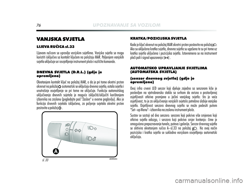 Alfa Romeo MiTo 2021 Knjižica s uputama za uporabu i održavanje (in Croatian) Alfa Romeo MiTo 2021 Knjižica s uputama za uporabu i održavanje (in Croatian)
