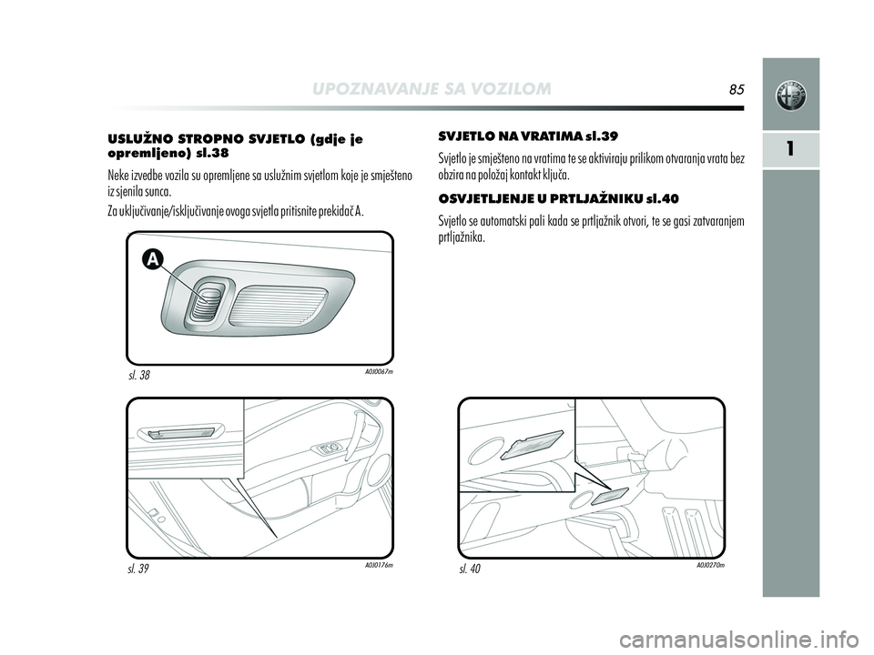 Alfa Romeo MiTo 2019 Knjižica s uputama za uporabu i održavanje (in Croatian) Alfa Romeo MiTo 2019 Knjižica s uputama za uporabu i održavanje (in Croatian)
