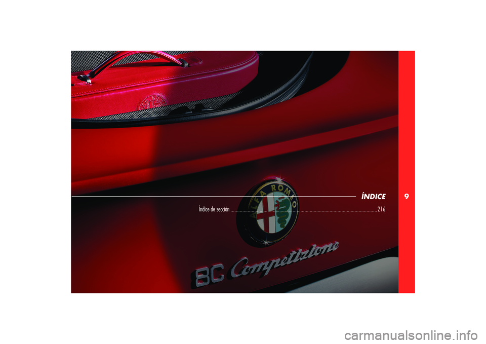Alfa Romeo 8C 2008  Manual de Empleo y Cuidado (in Spanish) 9
ÍNDICE
Índice de sección ............................................................................................................... 216 