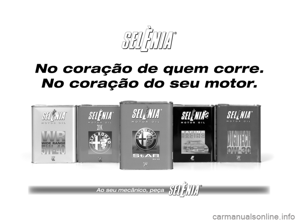 Alfa Romeo 159 2009 Manual de Uso e Manutenção (in Portuguese) 319-328 Alfa 159 P 4-06-2008 11:27 Pagina 324 Alfa Romeo 159 2009 Manual de Uso e Manutenção (in Portuguese) 319-328 Alfa 159 P 4-06-2008 11:27 Pagina 324