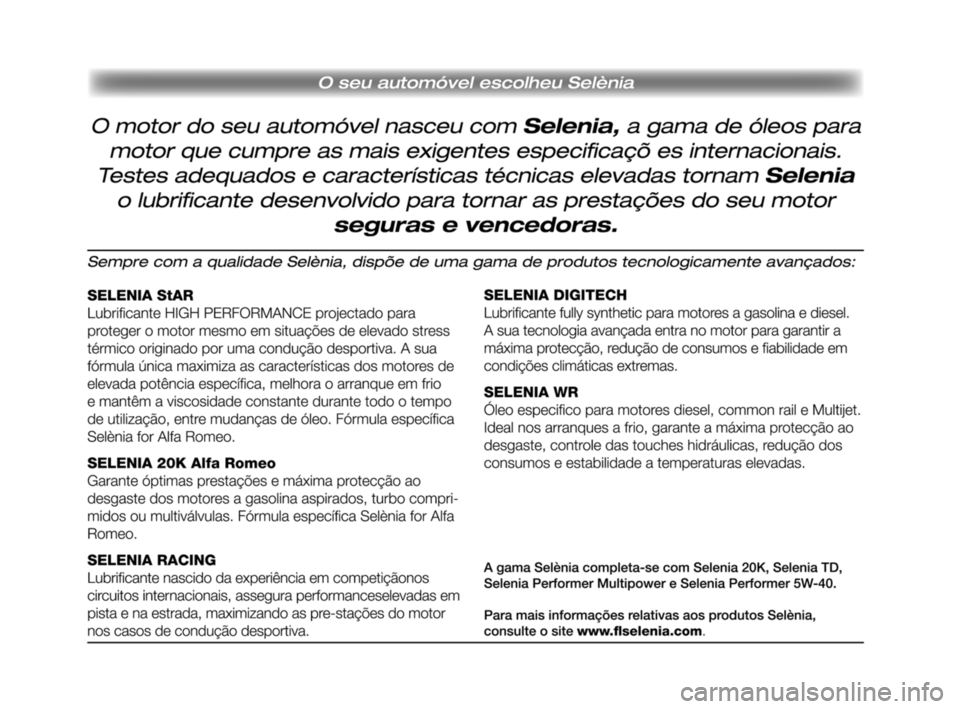 Alfa Romeo 159 2009 Manual de Uso e Manutenção (in Portuguese) 319-328 Alfa 159 P 4-06-2008 11:27 Pagina 325 Alfa Romeo 159 2009 Manual de Uso e Manutenção (in Portuguese) 319-328 Alfa 159 P 4-06-2008 11:27 Pagina 325
