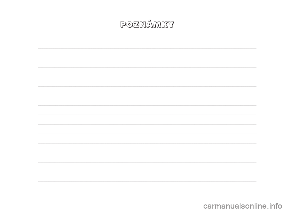 Alfa Romeo 159 2010 Návod na použitie a údržbu (in Slovak) P P
O O
Z Z
N N
Á Á
M M
K K
Y Y
319-328 Alfa 159 SK 17-06-2009 14:49 Pagina 326 Alfa Romeo 159 2010 Návod na použitie a údržbu (in Slovak) P P
O O
Z Z
N N
Á Á
M M
K K
Y Y
319-328 Alfa 159 SK 17-06-2009 14:49 Pagina 326
